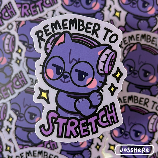Remember to STRETCH - Die-cut Stickers