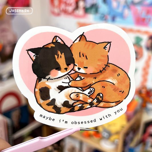 Maybe I'm obsessed with you - Die-cut Sticker